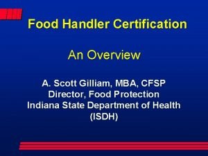 Food Handler Certification An Overview A Scott Gilliam