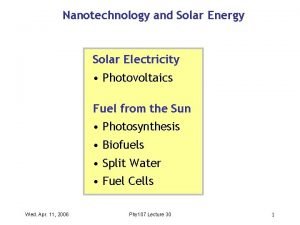 Nanotechnology and Solar Energy Solar Electricity Photovoltaics Fuel