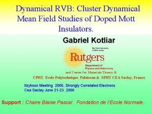 Dynamical RVB Cluster Dynamical Mean Field Studies of