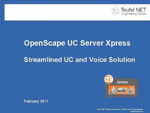 Open Scape UC Server Xpress Streamlined UC and