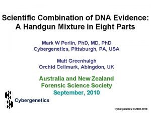 Scientific Combination of DNA Evidence A Handgun Mixture