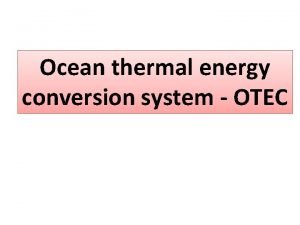 Closed cycle otec system