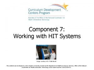 Component 7 Working with HIT Systems Image courtesy