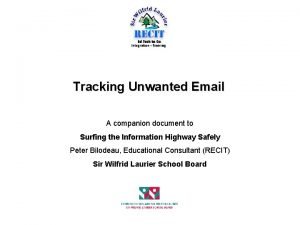 Tracking Unwanted Email A companion document to Surfing