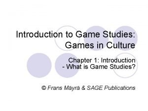 An introduction to game studies