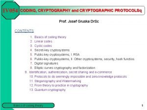 IV 054 CODING CRYPTOGRAPHY and CRYPTOGRAPHIC PROTOCOLSq Prof