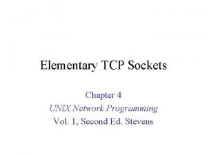 Elementary TCP Sockets Chapter 4 UNIX Network Programming