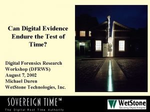 Can Digital Evidence Endure the Test of Time
