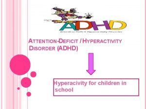 What is adhd