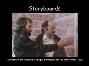 A storyboard is an approximation of the final commercial. A storyboard is an approximation of the final commercial.