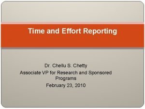 Time and Effort Reporting Dr Chellu S Chetty