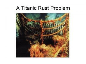 A titanic problem A titanic problem