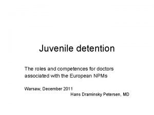 Juvenile detention The roles and competences for doctors