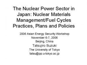 The Nuclear Power Sector in Japan Nuclear Materials