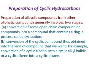 Preparation of Cyclic Hydrocarbons Preparation of alicyclic compounds