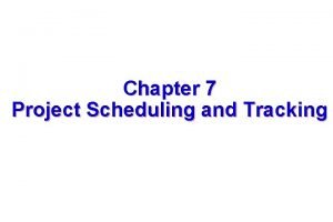 Project scheduling and tracking