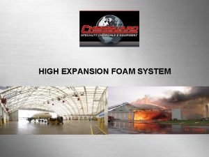 High expansion system