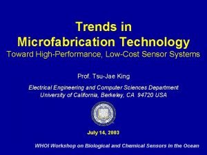 Trends in Microfabrication Technology Toward HighPerformance LowCost Sensor