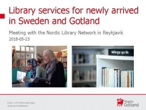 Library services for newly arrived in Sweden and