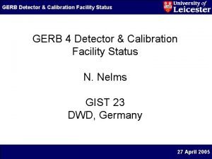 GERB Detector Calibration Facility Status GERB 4 Detector
