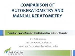 COMPARISON OF AUTOKERATOMETRY AND MANUAL KERATOMETRY The authors