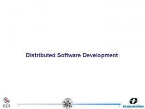 Distributed Software Development 1 Valentina Menabue Stefano Cilloni