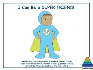 I can be a super friend