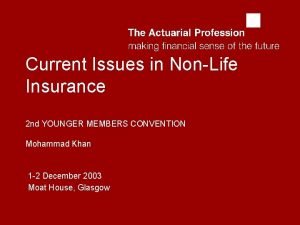 abcd Current Issues in NonLife Insurance 2 nd