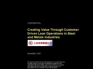 BS011205SHWS2000 CONFIDENTIAL Creating Value Through Customer Driven Lean