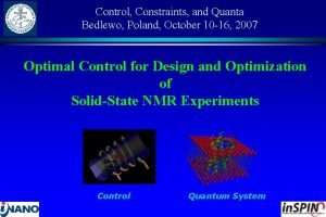 Control Constraints and Quanta Bedlewo Poland October 10