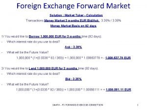 Foreign Exchange Forward Market Solution Market Taker Calculation