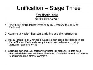 Unification Stage Three Southern Italy Garibaldi vs Cavour