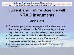 National Radio Astronomy Observatory NRAO Operations Review February