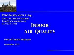 TEDD NATHANSON P Eng Indoor Air Quality Consultant