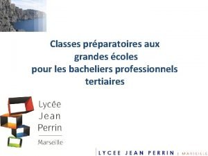 Classes prparatoires aux grandes coles pour les bacheliers