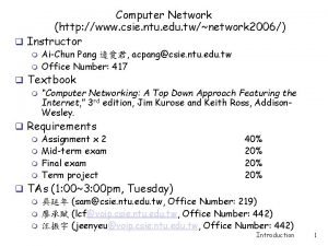 Computer Network http www csie ntu edu twnetwork