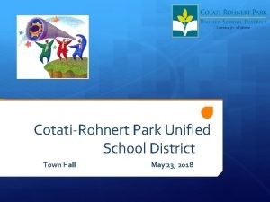 CotatiRohnert Park Unified School District Town Hall May