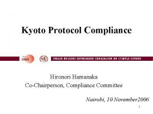 Kyoto Protocol Compliance Hironori Hamanaka CoChairperson Compliance Committee