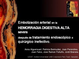 Embolizacin arterial en la HEMORRAGIA DIGESTIVA ALTA severa