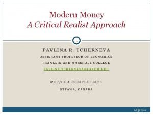 Modern Money A Critical Realist Approach 1 PAVLINA