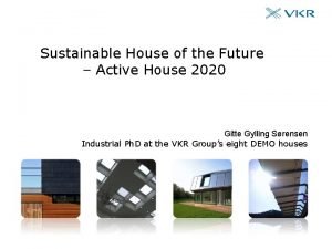 Sustainable House of the Future Active House 2020