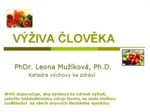 VIVA LOVKA Ph Dr Leona Mukov Ph D