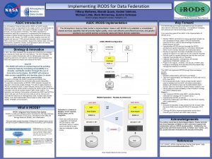 Implementing i RODS for Data Federation Tiffany Mathews