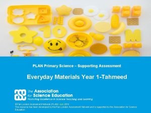 PLAN Primary Science Supporting Assessment Everyday Materials Year