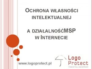 OCHRONA WASNOCI INTELEKTUALNEJ A DZIAALNOMSP W INTERNECIE www