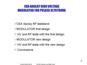 CEASACLAY HIGH VOLTAGE MODULATOR FOR PULSED KLYSTRONS CEA