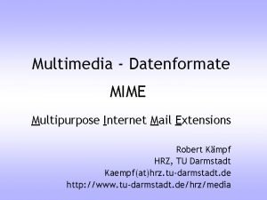 Multimedia mail extension