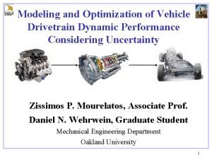 Modeling and Optimization of Vehicle Drivetrain Dynamic Performance