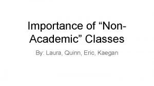 Non academic classes