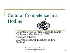 Cultural Competence in a Hotline Presented at the